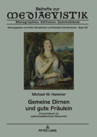 صورة الغلاف: Gemeine Dirnen und gute Fraeulein 1st edition 9783631798515