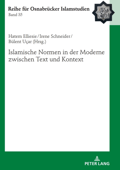 Cover image for book Islamische Normen in der Moderne zwischen Text und Kontext