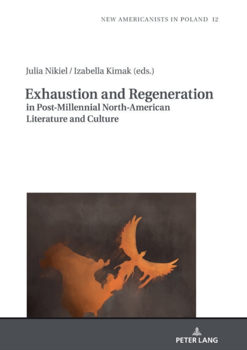 Cover image for book Exhaustion and Regeneration in Post-Millennial North-American Literature and Culture