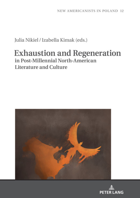 Cover image for book Exhaustion and Regeneration in Post-Millennial North-American Literature and Culture