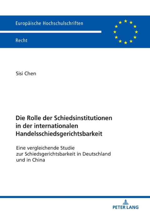 Cover image for book Die Rolle der Schiedsinstitutionen in der internationalen Handelsschiedsgerichtsbarkeit