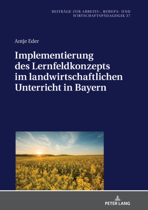 Cover image for book Implementierung des Lernfeldkonzeptes im landwirtschaftlichen Unterricht in Bayern