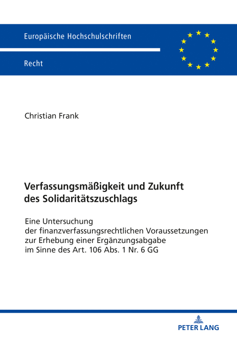 Cover image for book Verfassungsmaeßigkeit und Zukunft des Solidaritaetszuschlags