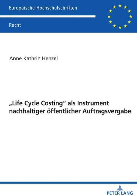 Cover image for book «Life Cycle Costing» als Instrument nachhaltiger oeffentlicher Auftragsvergabe