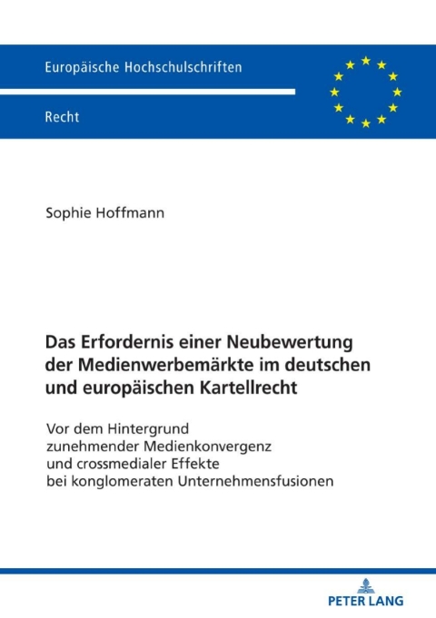Cover image for book Das Erfordernis einer Neubewertung der Medienwerbemaerkte im deutschen und europaeischen Kartellrecht