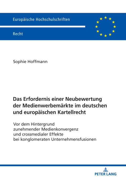 Cover image for book Das Erfordernis einer Neubewertung der Medienwerbemaerkte im deutschen und europaeischen Kartellrecht