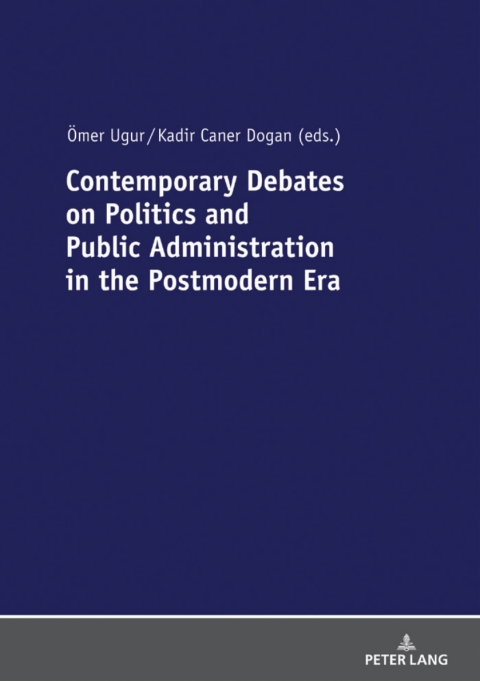 Cover image for book Contemporary Debates on Politics and Public Administration in the Postmodern Era