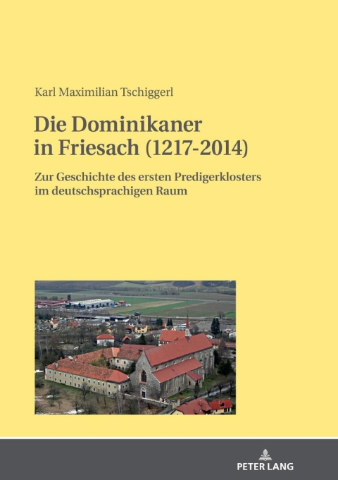 Cover image for book Die Dominikaner in Friesach (1217-2014)