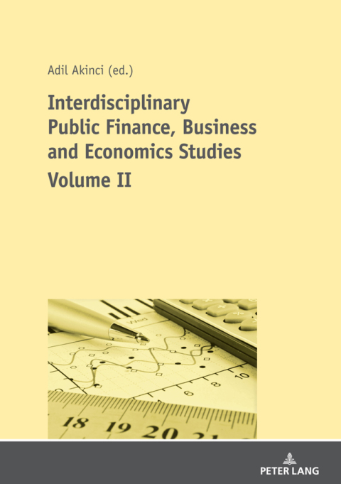 Cover image for book Interdisciplinary Public Finance, Business and Economics Studies - Volume II