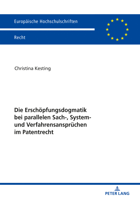 Cover image for book Die Erschoepfungsdogmatik bei parallelen Sach-, System- und Verfahrensanspruechen im Patentrecht