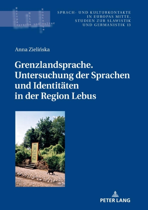 Cover image for book Grenzlandsprache. Untersuchung der Sprachen und Identitaeten in der Region Lebus