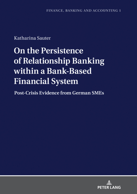 Cover image for book On the Persistence of Relationship Banking within a Bank-Based Financial System