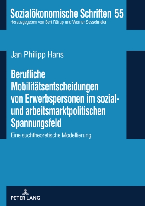 Cover image for book Berufliche Mobilitaetsentscheidungen von Erwerbspersonen im sozial- und arbeitsmarktpolitischen Spannungsfeld