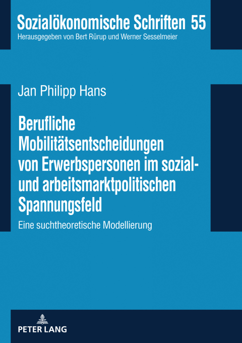 Cover image for book Berufliche Mobilitaetsentscheidungen von Erwerbspersonen im sozial- und arbeitsmarktpolitischen Spannungsfeld
