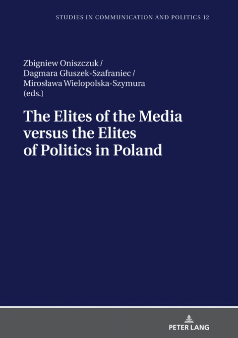 Cover image for book The Elites of the Media versus the Elites of Politics in Poland