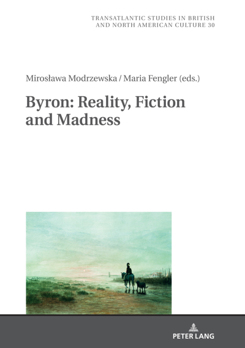 Cover image for book Byron: Reality, Fiction and Madness
