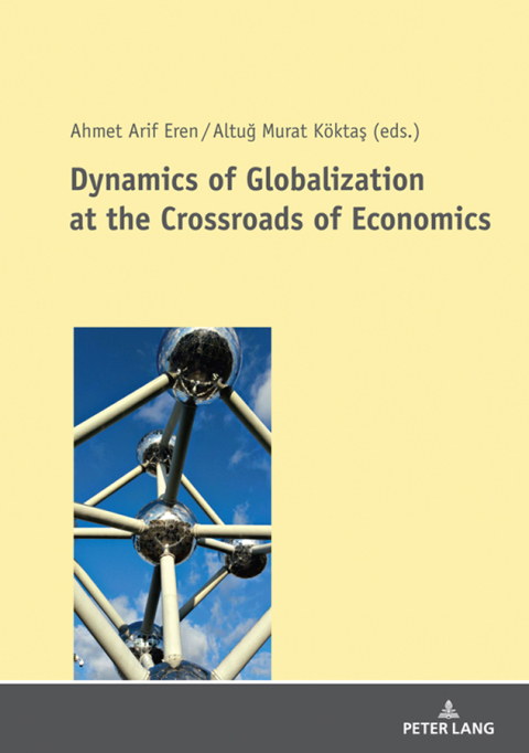Cover image for book Dynamics of Globalization at the Crossroads of Economics