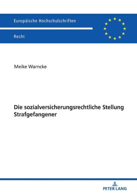 Cover image for book Die sozialversicherungsrechtliche Stellung Strafgefangener