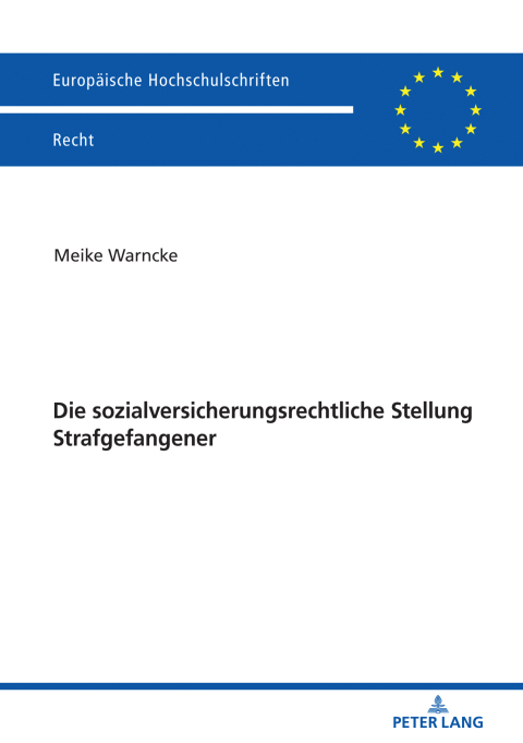 Cover image for book Die sozialversicherungsrechtliche Stellung Strafgefangener