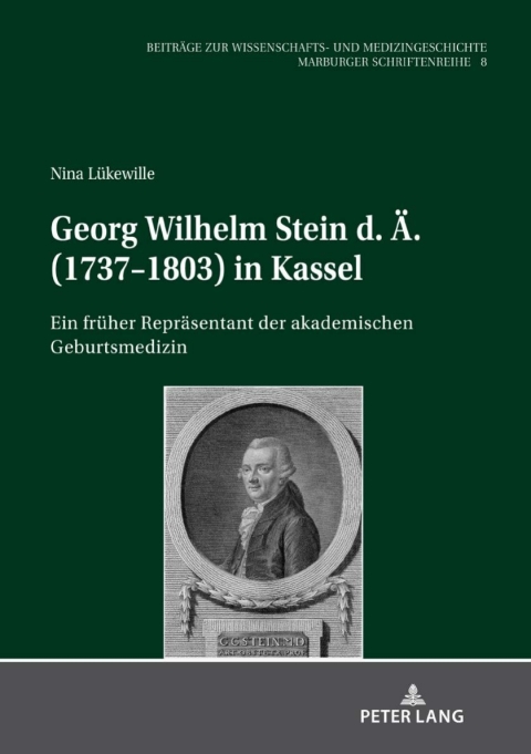 Cover image for book Georg Wilhelm Stein d. Ae. (1737-1803) in Kassel