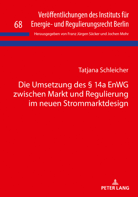 Cover image for book Die Umsetzung des § 14a EnWG zwischen Markt und Regulierung im neuen Strommarktdesign