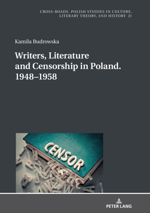Cover image for book Writers, Literature and Censorship in Poland. 1948–1958