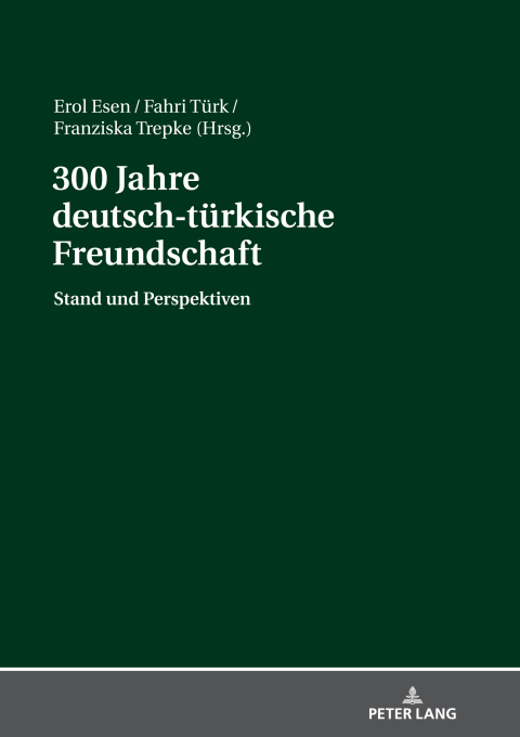 Cover image for book 300 Jahre deutsch-tuerkische Freundschaft