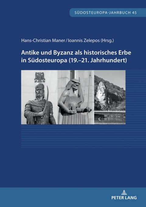 Cover image for book Antike und Byzanz als historisches Erbe in Suedosteuropa vom 19.–21. Jahrhundert