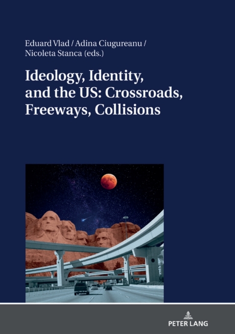Cover image for book Ideology, Identity, and the US: Crossroads, Freeways, Collisions