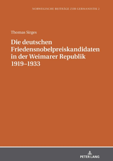 Cover image for book Die deutschen Friedensnobelpreiskandidaten in der Weimarer Republik 19191933