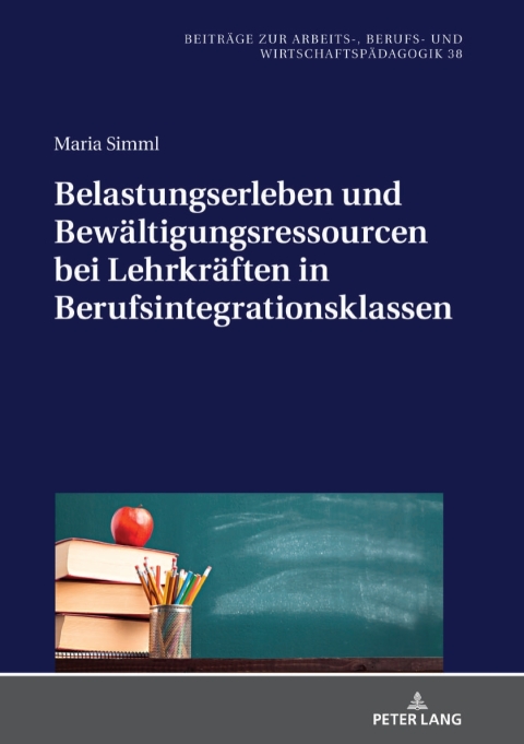 Cover image for book Belastungserleben und Bewaeltigungsressourcen bei Lehrkraeften in Berufsintegrationsklassen