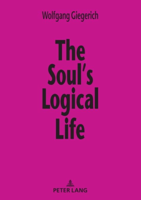 Cover image for book The Soul’s Logical Life