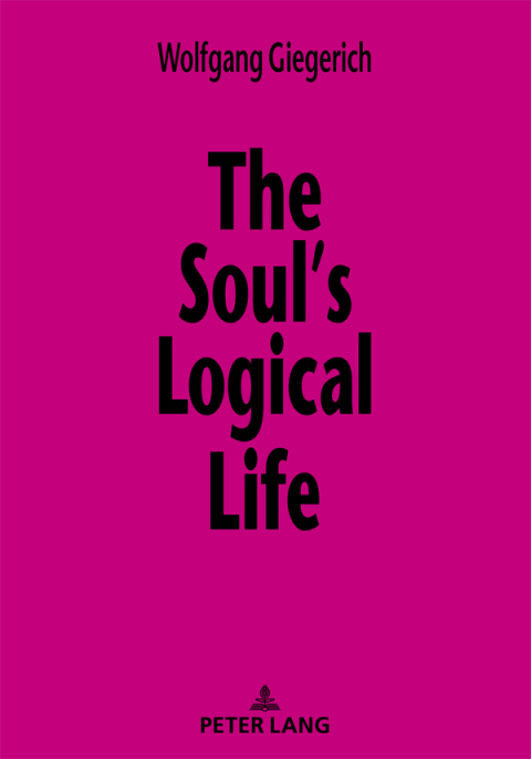 Cover image for book The Soul’s Logical Life