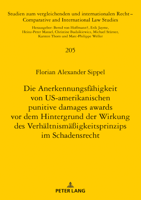 Cover image for book Die Anerkennungsfaehigkeit von US-amerikanischen punitive damages awards vor dem Hintergrund der Wirkung des Verhaeltnismaeßigkeitsprinzips im Schadensrecht