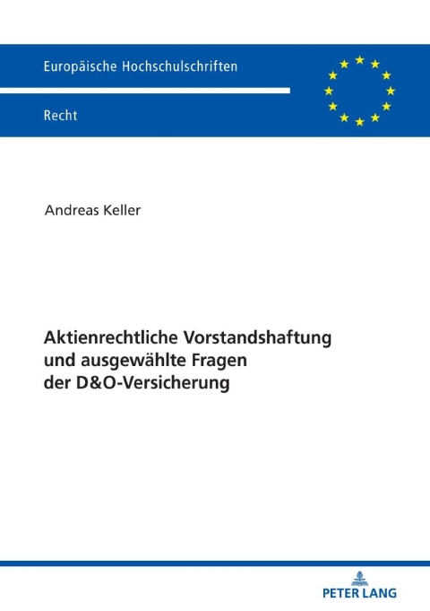Cover image for book Aktienrechtliche Vorstandshaftung und ausgewaehlte Fragen der D&O-Versicherung