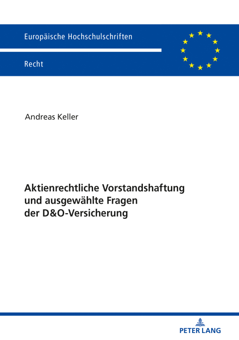 Cover image for book Aktienrechtliche Vorstandshaftung und ausgewaehlte Fragen der D&O-Versicherung