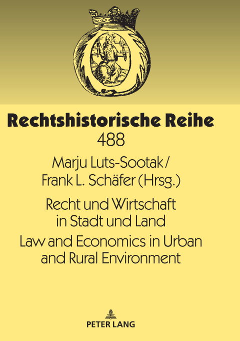 Cover image for book Recht und Wirtschaft in Stadt und Land Law and Economics in Urban and Rural Environment