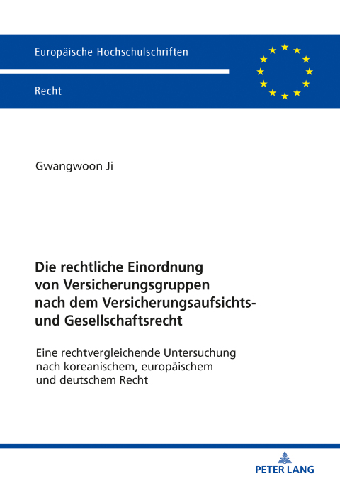 Cover image for book Die rechtliche Einordnung von Versicherungsgruppen nach dem Versicherungsaufsichts- und Gesellschaftsrecht