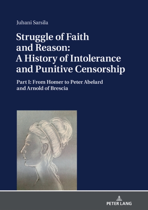Cover image for book Struggle of Faith and Reason: A History of Intolerance and Punitive Censorship