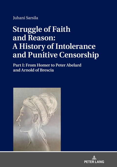 Cover image for book Struggle of Faith and Reason: A History of Intolerance and Punitive Censorship