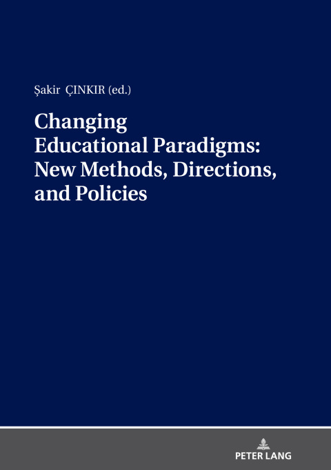 Cover image for book Changing Educational Paradigms: New Methods, Directions, and Policies