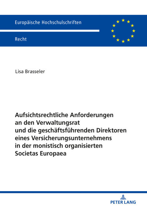 Cover image for book Aufsichtsrechtliche Anforderungen an den Verwaltungsrat und die geschaeftsfuehrenden Direktoren eines Versicherungsunternehmens in der monistisch organisierten Societas Europaea