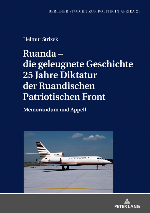Cover image for book Ruanda – die geleugnete Geschichte. 25 Jahre Diktatur der Ruandischen Patriotischen Front