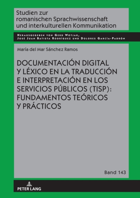 Cover image for book Documentación digital y léxico en la traducción e interpretación en los servicios públicos (TISP): fundamentos teóricos y prácticos
