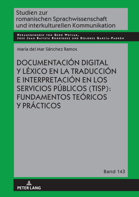 Cover image for book Documentación digital y léxico en la traducción e interpretación en los servicios públicos (TISP): fundamentos teóricos y prácticos