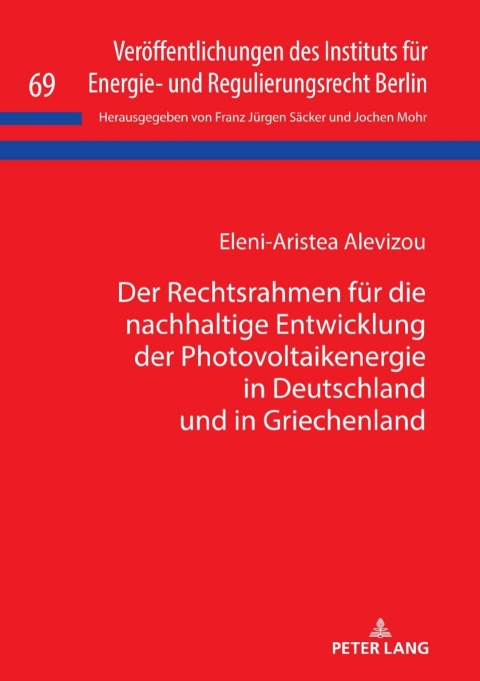 Cover image for book Der Rechtsrahmen fuer die nachhaltige Entwicklung der Photovoltaikenergie in Deutschland und in Griechenland