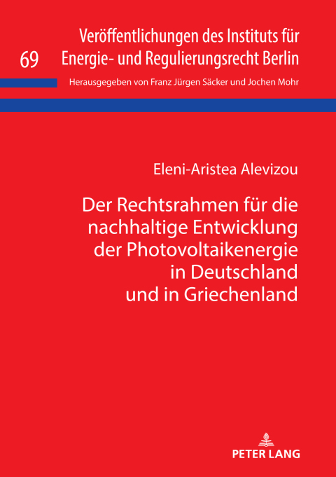 Cover image for book Der Rechtsrahmen fuer die nachhaltige Entwicklung der Photovoltaikenergie in Deutschland und in Griechenland