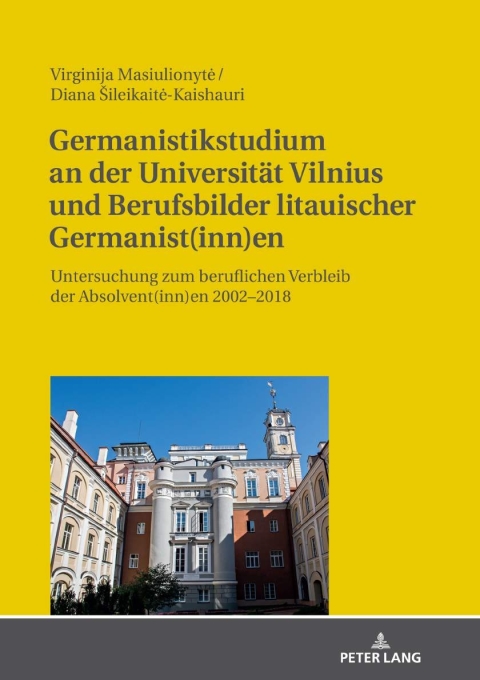 Cover image for book Germanistikstudium an der Universitaet Vilnius und Berufsbilder litauischer Germanist(inn)en