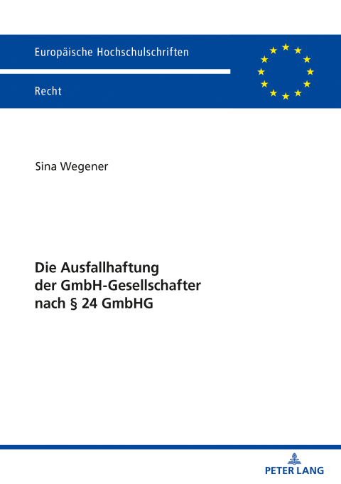 Cover image for book Die Ausfallhaftung der GmbH-Gesellschafter nach § 24 GmbHG