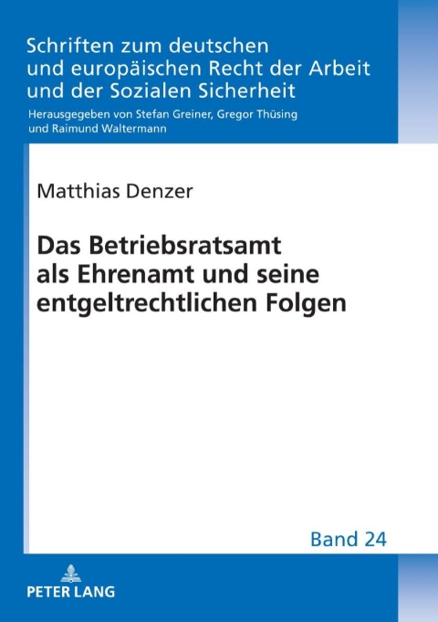 Cover image for book Das Betriebsratsamt als Ehrenamt und seine entgeltrechtlichen Folgen